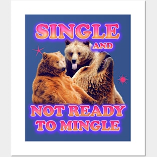 Single And Not Ready To Mingle Posters and Art